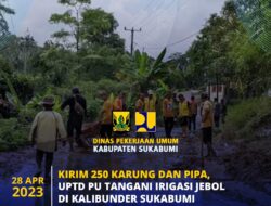 UPTD PU JAMPANGKULON DISTRIBUSIKAN 250 KARUNG DAN DUA PIPA UNTUK PENANGANAN IRIGASI CIASIH