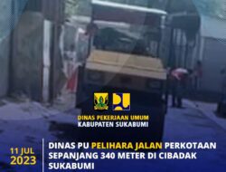 Dinas PU Pelihara Jalan Perkotaan Sepanjang 340 M Ruas Cibadak Sukabumi