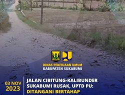 Jalan Cibitung-Kalibunder Sukabumi Rusak, UPTD PU: Ditangani Bertahap