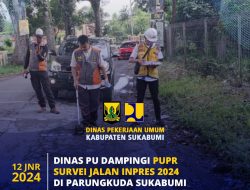 Dinas PU Kab Sukabumi bersama Kementerian PUPR Survei Program Inpres Jalan Daerah