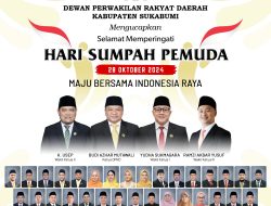 Dewan Perwakilan Rakyat Daerah Kabupaten Sukabumi Mengucapkan Selamat Memperingati Hari Sumpah Pemuda 20 Oktober 2024