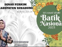 Kadis Perikanan Kab Sukabumi Mengucapkan Selamat Hari Batik Nasional 2025